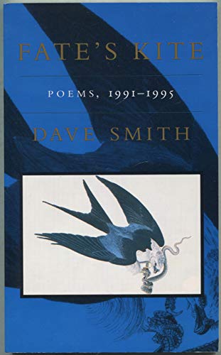 Imagen de archivo de Fate's Kite: Poems, 1991-1995 a la venta por Bluff Books