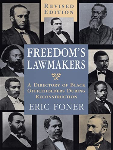 9780807120828: Freedom's Lawmakers: A Directory of Black Officeholders During Reconstruction: A Directory of Black Officeholders During Reconstruction (Revised)