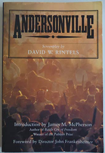 Imagen de archivo de Andersonville: The Complete Original Screenplay a la venta por Ergodebooks