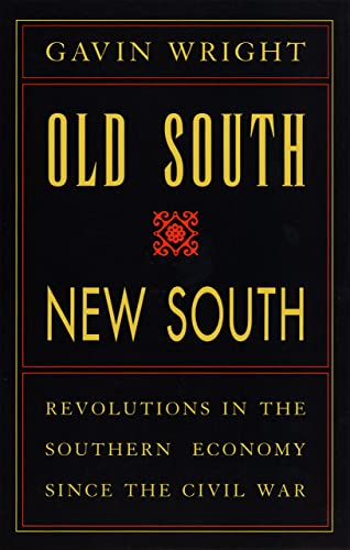 Imagen de archivo de Old South, New South : Revolutions in the Southern Economy since the Civil War a la venta por Better World Books: West