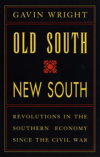 Stock image for Old South, New South: Revolutions in the Southern Economy since the Civil War for sale by Orion Tech