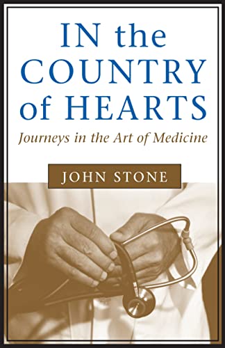 Beispielbild fr In the Country of Hearts : Journeys in the Art of Medicine zum Verkauf von Better World Books