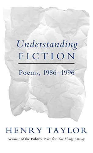 Beispielbild fr Understanding Fiction: Poems, 1986--1996 zum Verkauf von Wonder Book