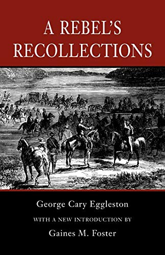 Stock image for A Rebel's Recollections for sale by Half Price Books Inc.