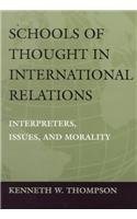 Imagen de archivo de Schools of Thought in International Relations: Interpreters, Issues, and Morality (Political Traditions in Foreign Policy) a la venta por Midtown Scholar Bookstore
