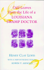 9780807121672: Odd Leaves from the Life of a Louisiana Swamp Doctor