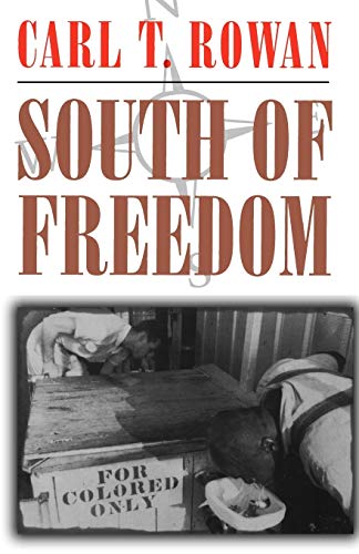 South of Freedom (9780807121702) by Rowan, Carl T.