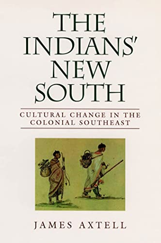 Beispielbild fr The Indians' New South: Cultural Change in the Colonial Southeast (Walter Lynwood Fleming Lectures in Southern History) zum Verkauf von Wonder Book