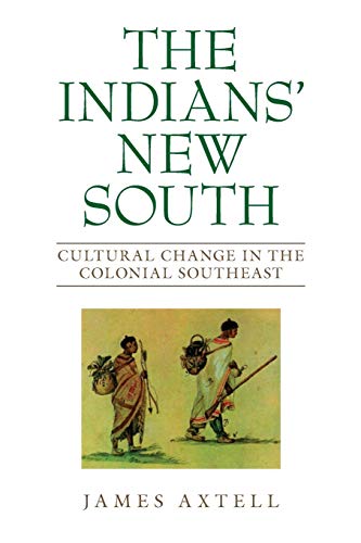 Stock image for The Indians New South: Cultural Change in the Colonial Southeast (Walter Lynwood Fleming Lectures in Southern History) for sale by Red's Corner LLC
