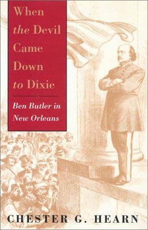 9780807121801: When the Devil Came Down to Dixie: Ben Butler in New Orleans