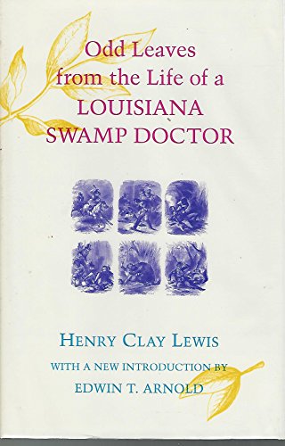 9780807121856: Odd Leaves from the Life of a Louisiana Swamp Doctor