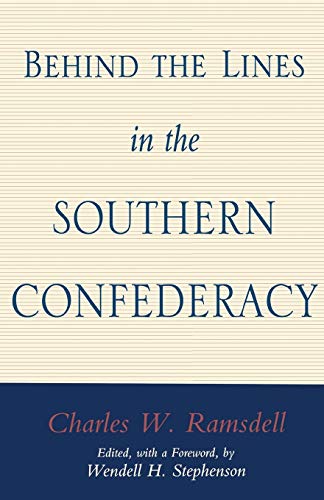 Beispielbild fr Behind the Lines in the Southern Confederacy zum Verkauf von HPB Inc.