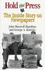 Imagen de archivo de Hold the Press: The Inside Story on Newspapers a la venta por SecondSale
