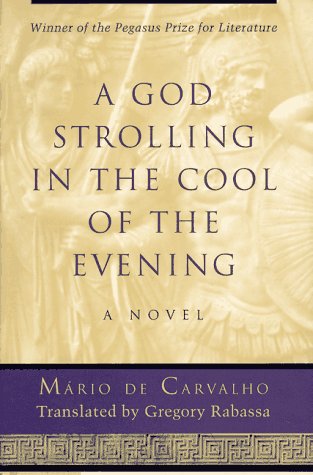 Stock image for A God Strolling in the Cool of the Evening: A Novel (Pegasus Prize for Literature) for sale by Wonder Book