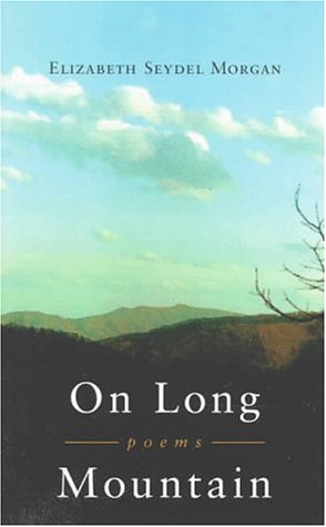 Stock image for On Long Mountain: Poems for sale by Bluff Books