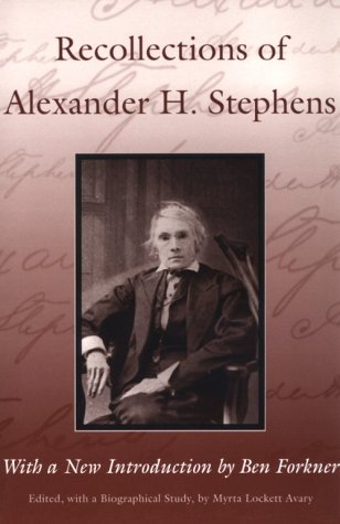 Beispielbild fr Recollections of Alexander H. Stephens: His Diary, Kept When a Prisoner at Fort Warren, Boston Harbour, 1865 (Library of Southern Civilization) zum Verkauf von Adkins Books