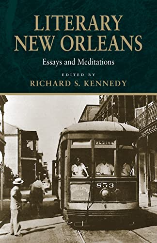 Imagen de archivo de Literary New Orleans: Essays and Meditations (Southern Literary S a la venta por Hawking Books