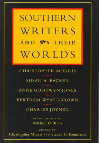 9780807122747: Southern Writers and Their Worlds