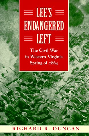 Stock image for Lee's Endangered Left: The Civil War in Western Virginia Spring of 1864 for sale by DBookmahn's Used and Rare Military Books