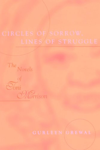 Beispielbild fr Circles of Sorrow, Lines of Struggle : The Novels of Toni Morrison zum Verkauf von Better World Books