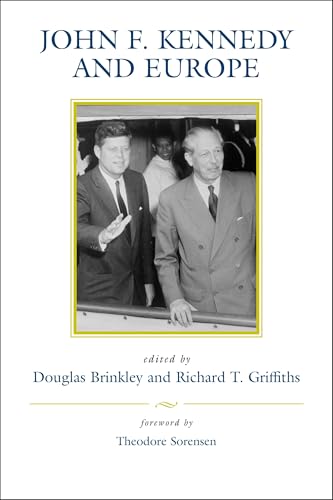 Imagen de archivo de John F. Kennedy and Europe (Eisenhower Center Studies on War and Peace) a la venta por SecondSale