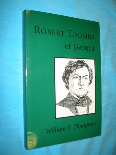9780807123577: Robert Toombs of Georgia
