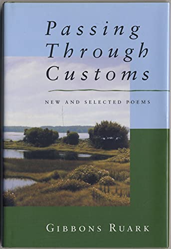 Stock image for Passing Through Customs: New and Selected Poems for sale by Murphy-Brookfield Books