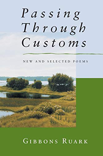 Beispielbild fr Passing Through Customs: New & Selected Poems zum Verkauf von ThriftBooks-Dallas
