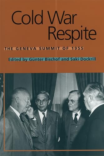 Stock image for Cold War Respite: The Geneva Summit of 1955 (Eisenhower Center Studies on War and Peace) for sale by Midtown Scholar Bookstore