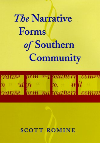 Stock image for The Narrative Forms of Southern Community (Southern Literary Studies) for sale by HPB-Red