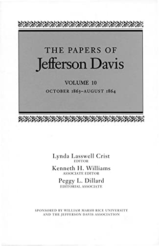 9780807124123: The Papers of Jefferson Davis: October 1863-August 1864: 10