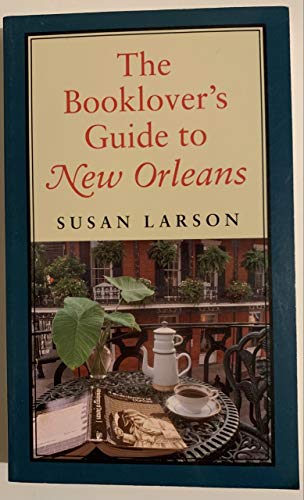Stock image for The Booklover's Guide to New Orleans for sale by Wonder Book