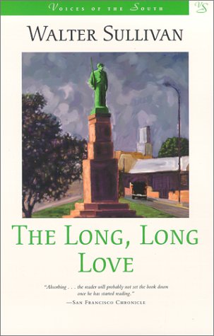 The Long, Long Love (Voices of the South) (9780807124482) by Sullivan, Walter