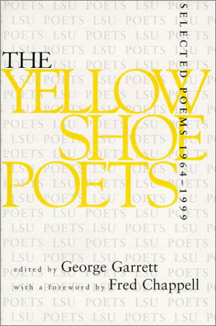 Stock image for The Yellow Shoe Poets : Selected Poems, 1964-1999 for sale by Better World Books