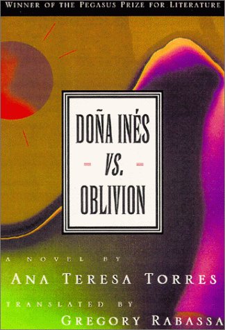 Stock image for Dona Ines vs. Oblivion for sale by Gebhard and Burkhart  Books