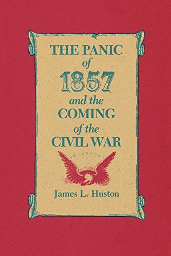 9780807124925: The Panic of 1857 and the Coming of the Civil War
