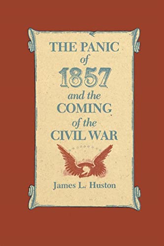 Stock image for The Panic of 1857 and the Coming of the Civil War for sale by GF Books, Inc.