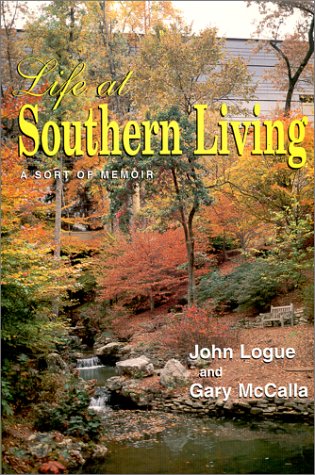 Imagen de archivo de Life at Southern Living : A Sort of Memoir a la venta por Better World Books