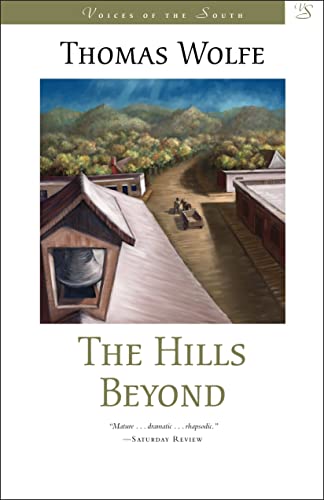 The Hills Beyond: A Novel (Voices of the South) (9780807125670) by Wolfe, Thomas