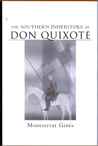 The Southern Inheritors of Don Quixote