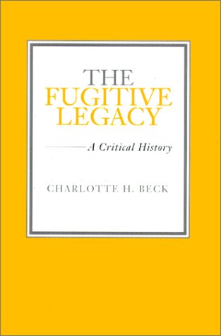 9780807125908: The Fugitive Legacy: A Critical History (Southern Literary Studies)