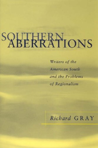 Stock image for Southern Aberrations: Writers of the American South and the Problems of Regionalism for sale by ThriftBooks-Dallas