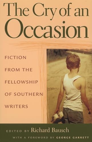 Stock image for The Cry of an Occasion; Fiction from the Fellowship of Southern Writers for sale by Murphy-Brookfield Books