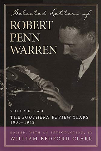Beispielbild fr Selected Letters of Robert Penn Warren: The "Southern Review" Years, 1935-1942 (Southern Literary Studies) zum Verkauf von HPB-Emerald