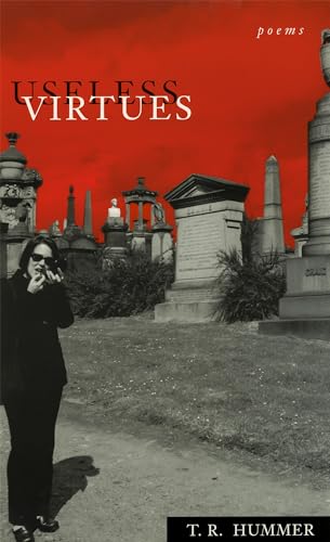 Stock image for Useless Virtues: Poems (Southern Messenger Poets) for sale by Amazing Books Pittsburgh