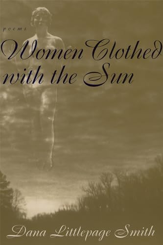 Stock image for Women Clothed with the Sun : Poems for sale by Better World Books