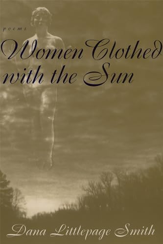 9780807126714: Women Clothed with the Sun: Poems