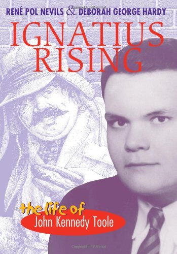 Stock image for Ignatius Rising : The Life of John Kennedy Toole for sale by Better World Books: West