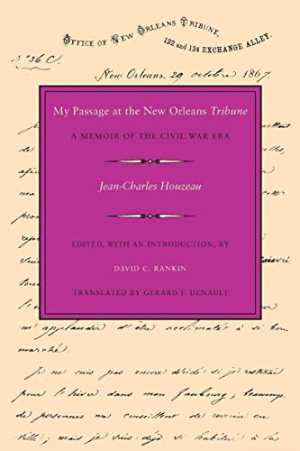 Beispielbild fr My Passage at the New Orleans Tribune: A Memoir of the Civil War Era zum Verkauf von HPB-Diamond