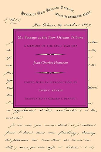 Imagen de archivo de My Passage at the New Orleans Tribune: A Memoir of the Civil War Era a la venta por HPB-Diamond